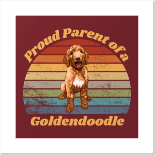 Proud Parent of a Goldendoodle Posters and Art